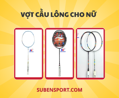 TOP mẫu vợt cầu lông cho nữ đáng mua nhất