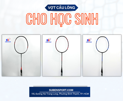 Mẫu vợt cầu lông giá rẻ cho học sinh