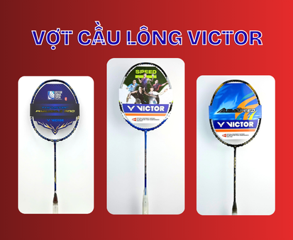 Vợt cầu lông Victor chính hãng 2026
