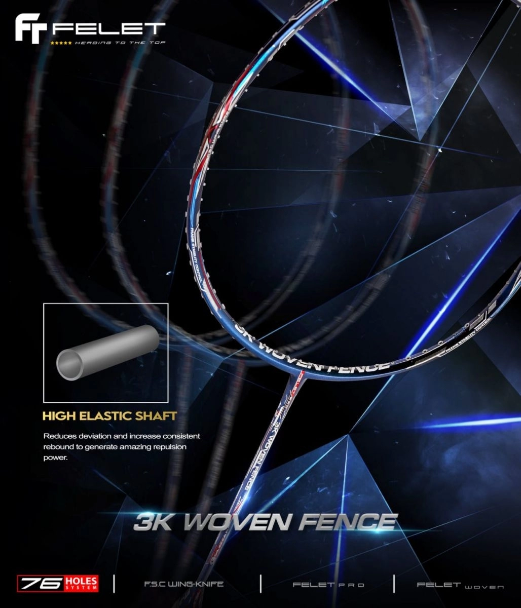 Công nghệ HIGH ELASTIC SHAFT của Vợt cầu lông Felet 3K Woven Fence