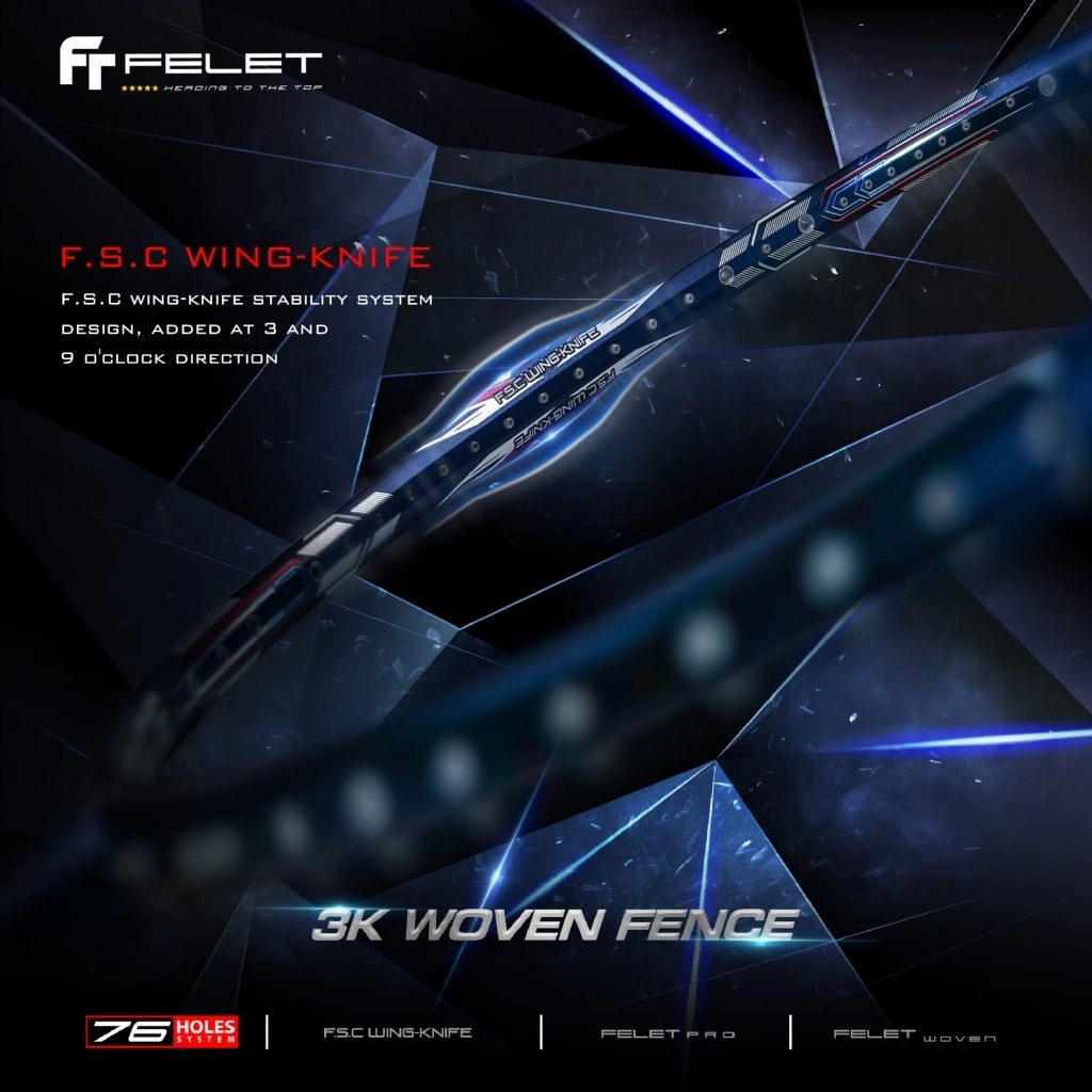 Công nghệ FSC WING_KNIFE của Vợt cầu lông Felet 3K Woven Fence